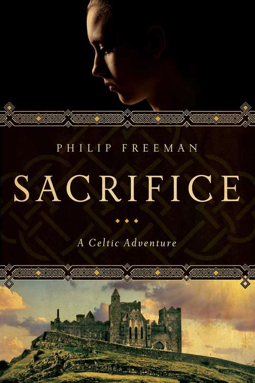 Sacrifice: A Celtic Adventure (Sister Deirdre Mysteries Ser. #2)