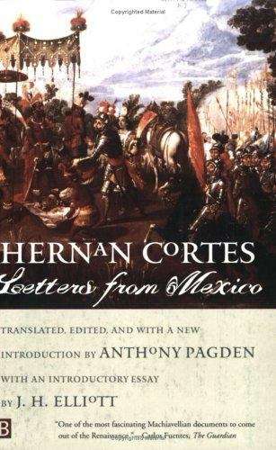 Book cover of Hernan Cortes - Letters from Mexico