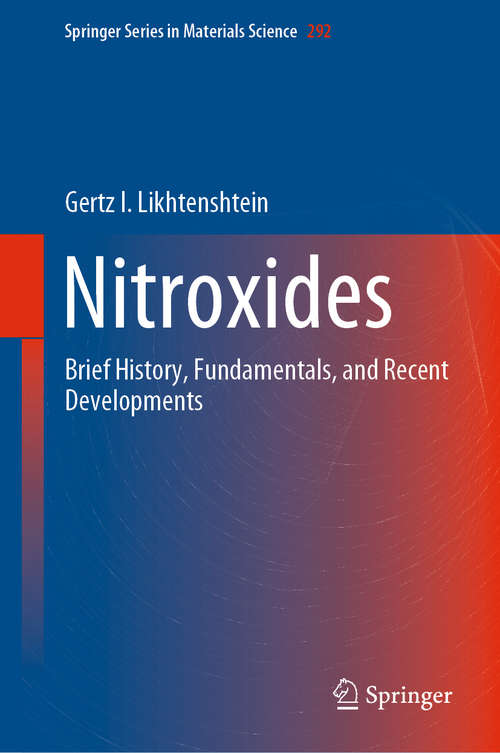 Book cover of Nitroxides: Brief History, Fundamentals, and Recent Developments (1st ed. 2020) (Springer Series in Materials Science #292)