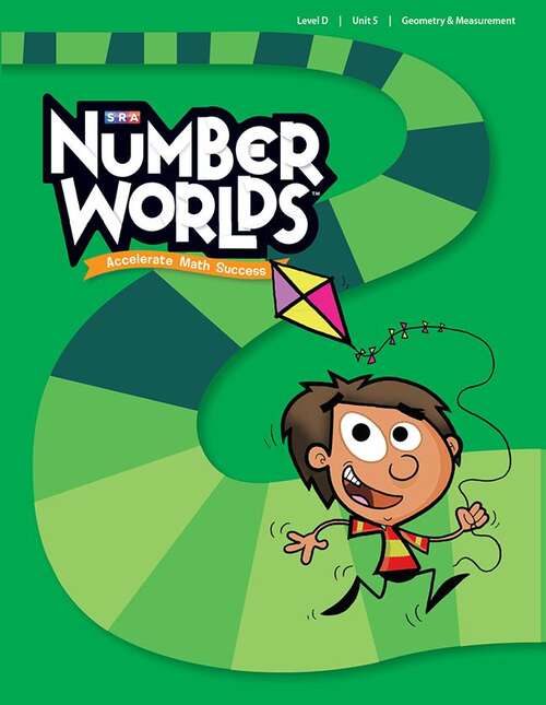 Book cover of SRA Number Worlds™: Accelerate Math Success, Level D, Unit 5: Geometry and Measurement, Student Workbook (Number Worlds Series)