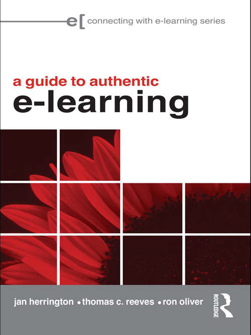 A Guide to Authentic e-Learning (Connecting with E-learning)