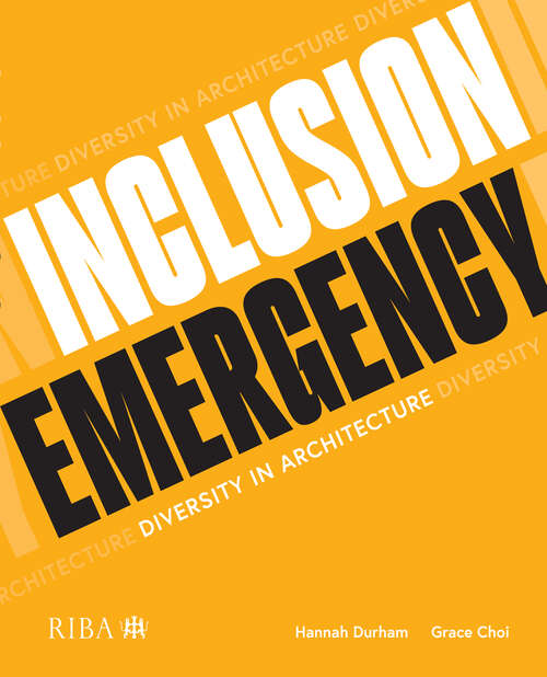 Book cover of Inclusion Emergency: Diversity in architecture
