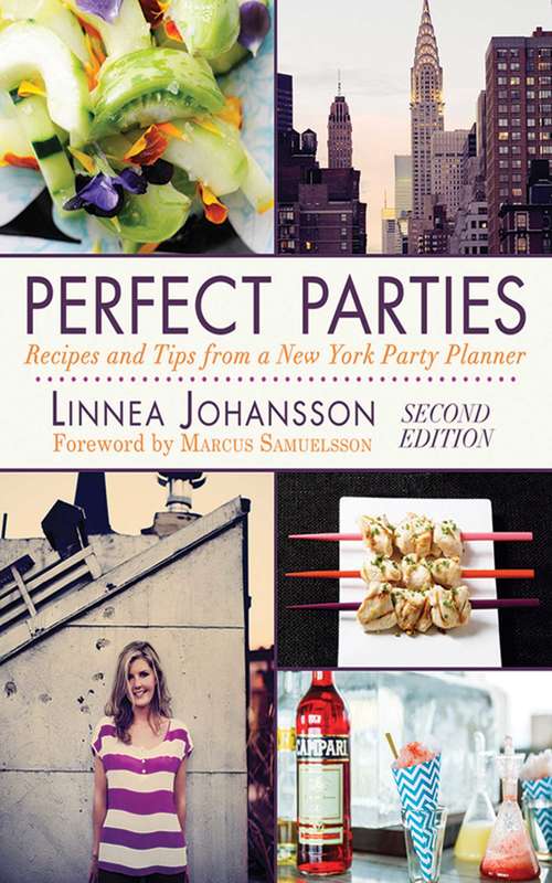 Book cover of Perfect Parties: Recipes and Tips from a New York Party Planner, 2nd Edition