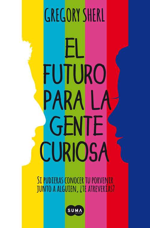 Book cover of El futuro para la gente curiosa
