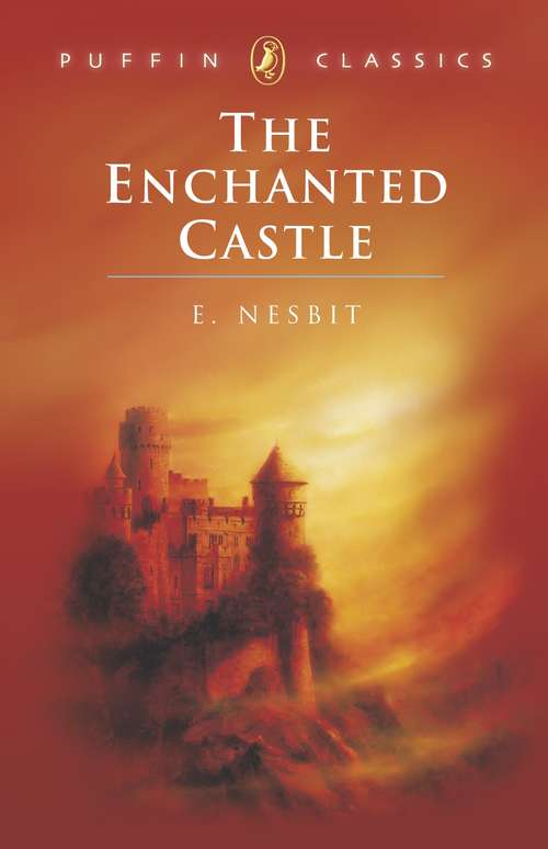 Book cover of The Enchanted Castle (Wordsworth Children's Classics Ser.)