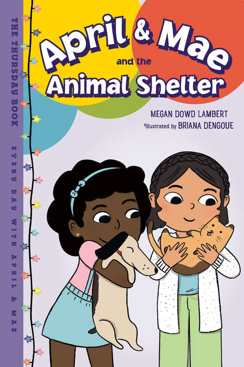 Book cover of April & Mae and the Animal Shelter: The Thursday Book (Every Day with April & Mae #5)