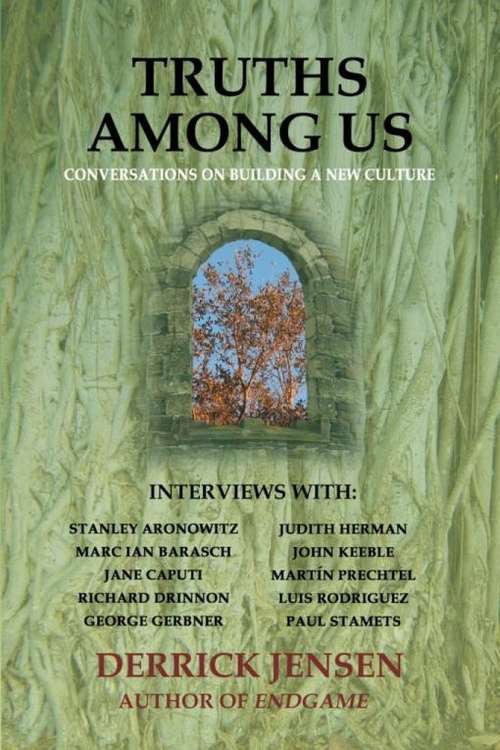 Book cover of Truths Among Us: Conversations on Building a New Culture