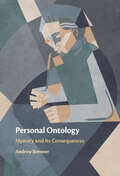 Book cover of Personal Ontology: Mystery and Its Consequences