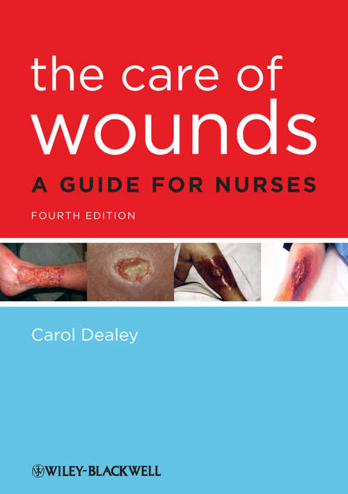 Book cover of The Care of Wounds