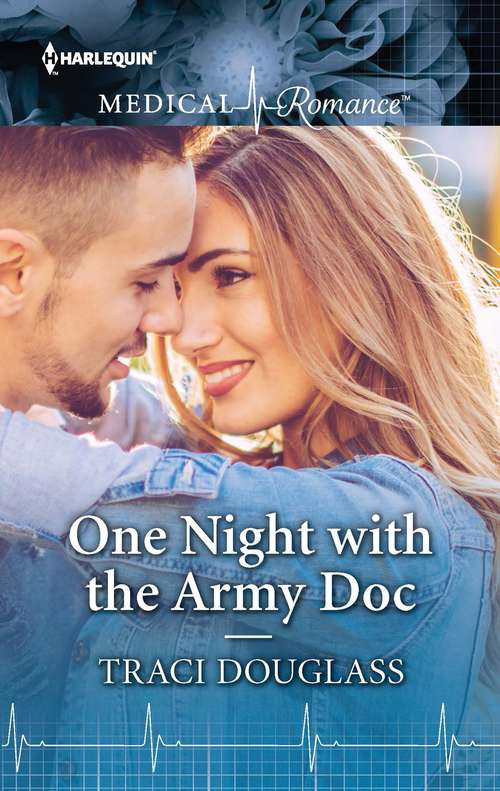 One Night with the Army Doc: The Shy Nurse's Christmas Wish / One Night With The Army Doc (Mills And Boon Medical Ser.)