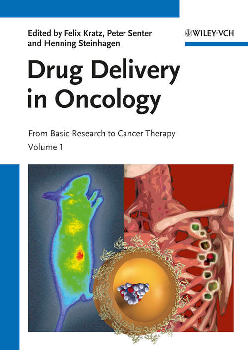 Drug Delivery in Oncology: From Basic Research to Cancer Therapy