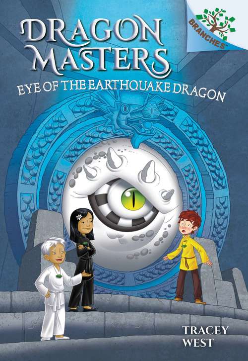 Book cover of Eye Of The Earthquake Dragon (Dragon Masters Ser. #13)