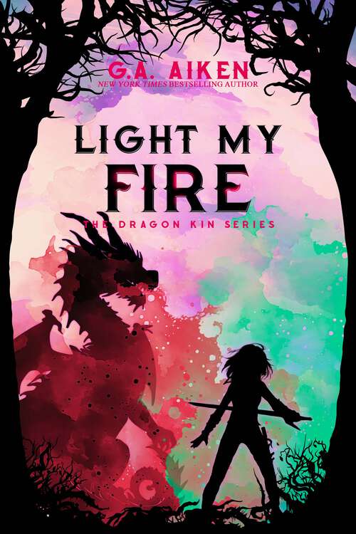Book cover of Light My Fire (Dragon Kin #7)