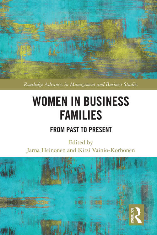 Book cover of Women in Business Families: From Past to Present (Routledge Advances in Management and Business Studies)