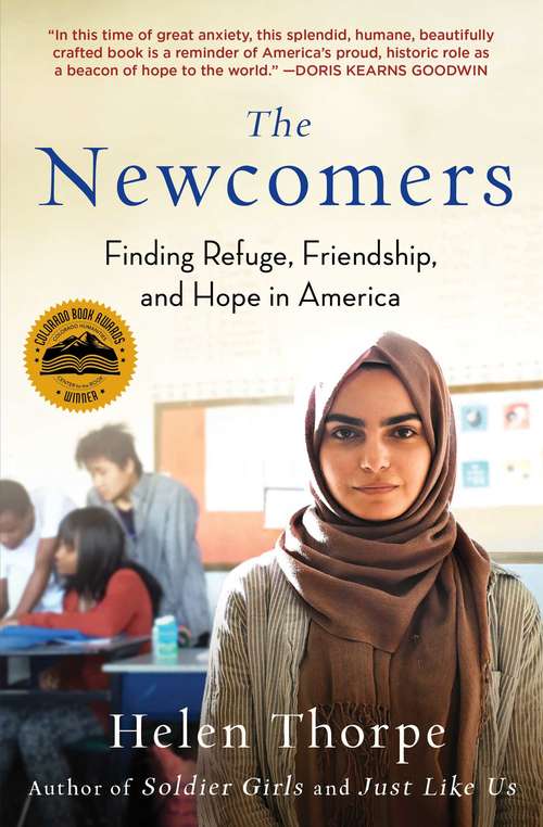 Book cover of The Newcomers: Finding Refuge, Friendship, and Hope in an American Classroom
