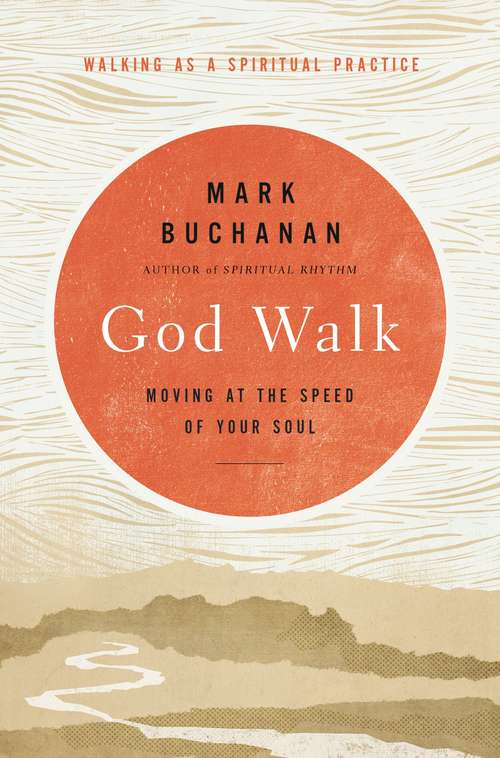 Book cover of God Walk: Moving at the Speed of Your Soul
