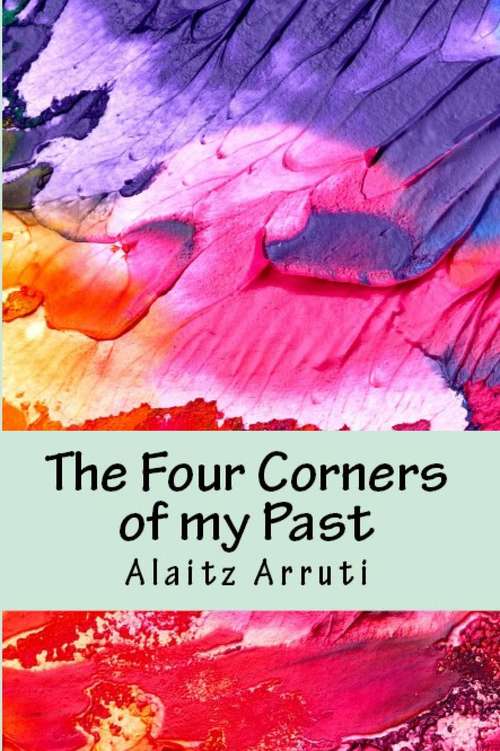 Book cover of The Four Corners of my Past