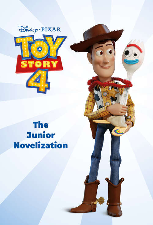 Book cover of Toy Story 4: The Junior Novelization (Disney/Pixar Toy Story 4)