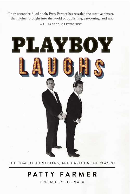 Book cover of Playboy Laughs: The Comedy, Comedians, And Cartoons Of Playboy