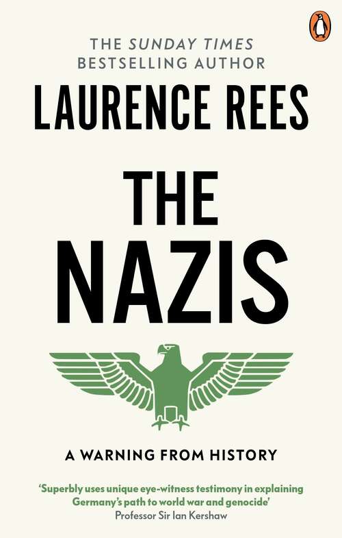 Book cover of The Nazis: A Warning From History