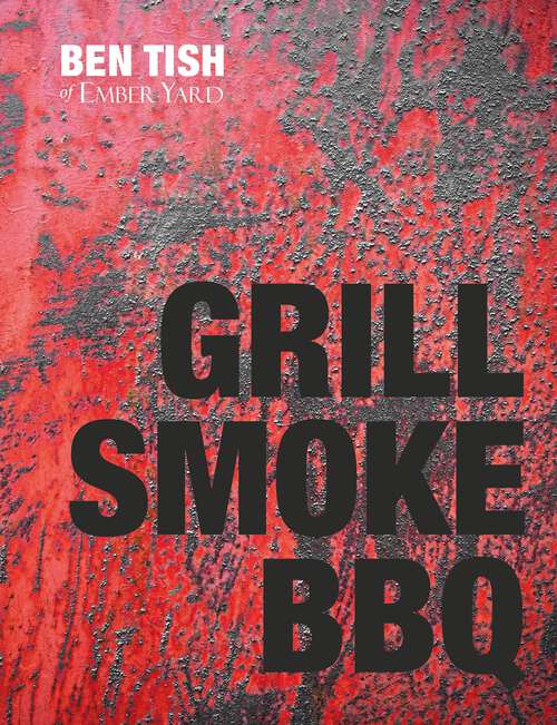 Book cover of Grill Smoke BBQ