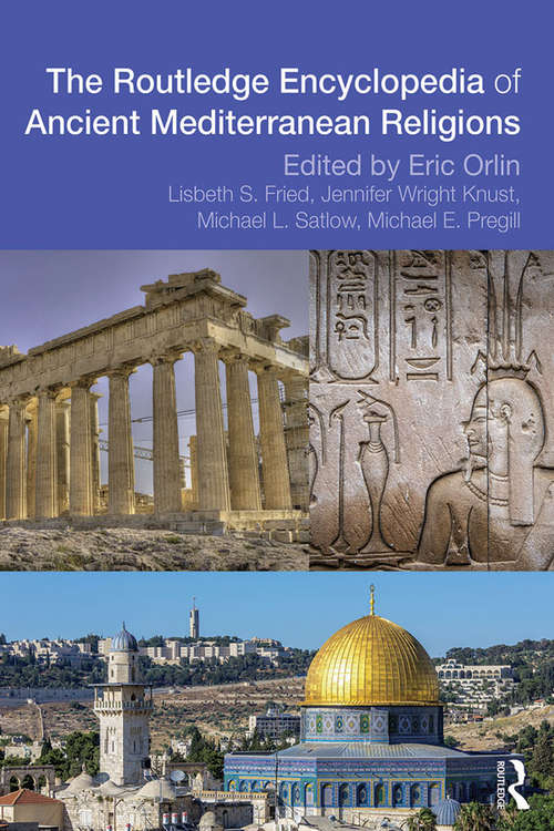 Book cover of Routledge Encyclopedia of Ancient Mediterranean Religions