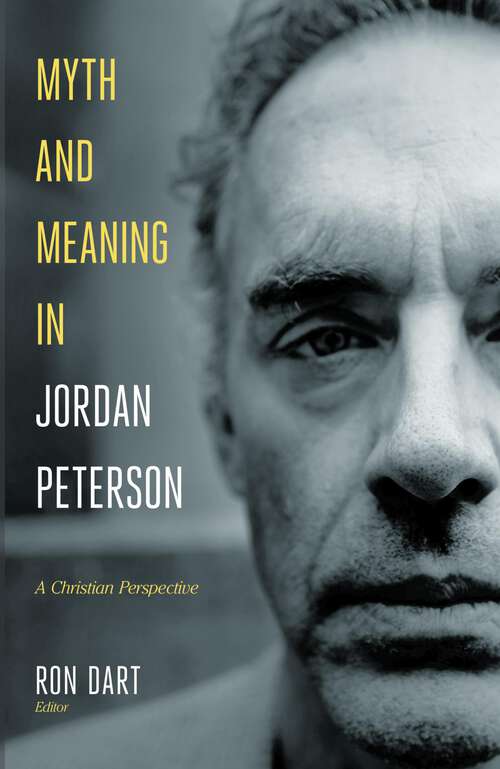 Book cover of Myth and Meaning in Jordan Peterson: A Christian Perspective