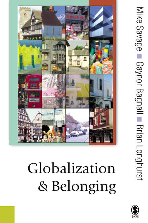 Globalization and Belonging (Published in association with Theory, Culture & Society)