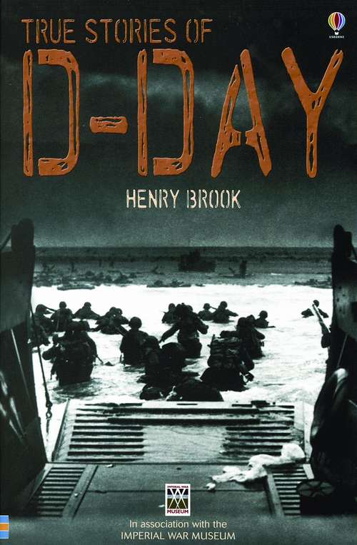 Book cover of True Stories of D-Day