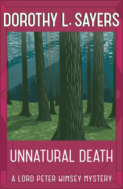 Book cover of Unnatural Death: The classic crime novels you need to read in 2020 (Lord Peter Wimsey Mysteries)