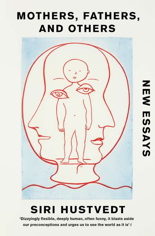 Book cover of Mothers, Fathers, and Others: New Essays