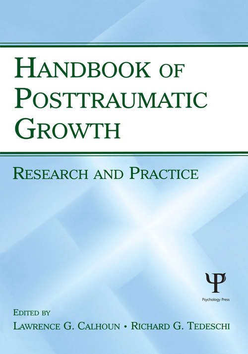Handbook of Posttraumatic Growth: Research and Practice