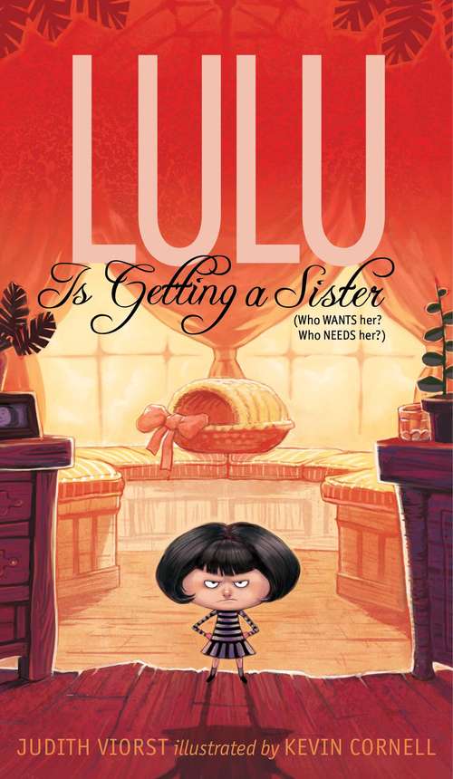 Book cover of Lulu Is Getting a Sister: (Who WANTS Her? Who NEEDS Her?) (The Lulu Series)