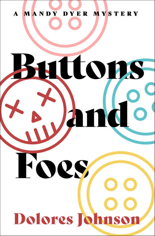 Book cover of Buttons and Foes (The Mandy Dyer Mysteries)