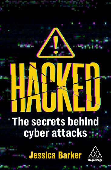 Book cover of Hacked: The Secrets Behind Cyber Attacks