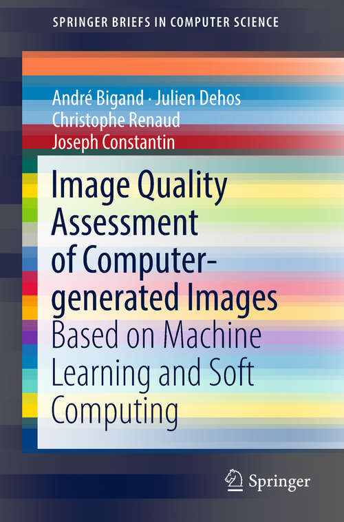 Book cover of Image Quality Assessment of Computer-generated Images: Based On Machine Learning And Soft Computing (SpringerBriefs in Computer Science)