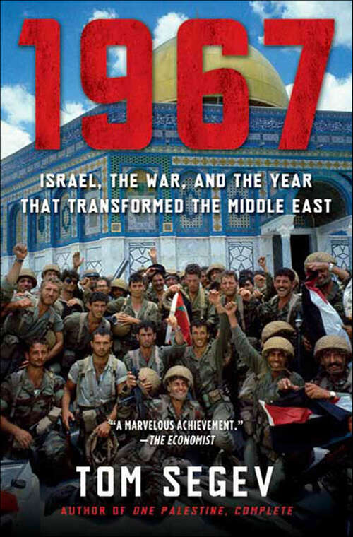 Book cover of 1967: Israel, the War, and the Year that Transformed the Middle East