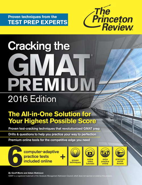 Book cover of Cracking the GMAT Premium Edition with 6 Computer-Adaptive Practice Tests, 2015