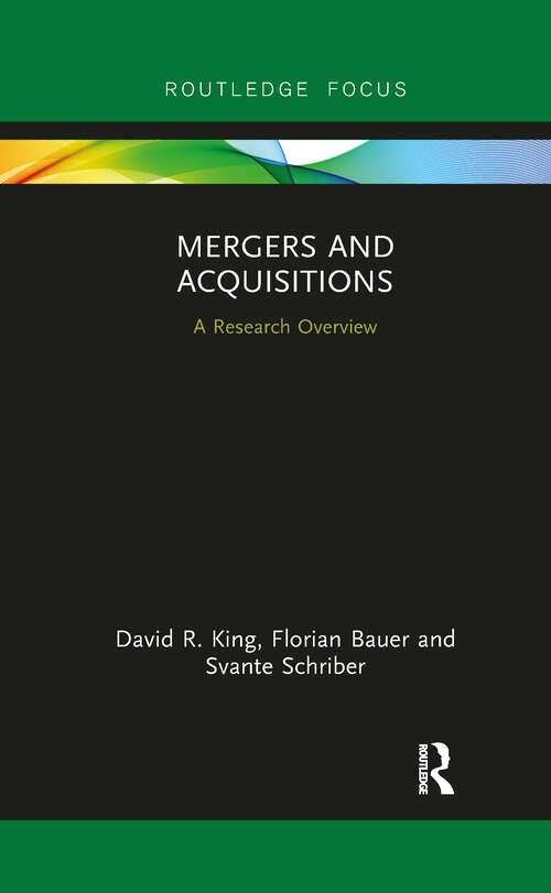 Mergers and Acquisitions: A Research Overview (State of the Art in Business Research)