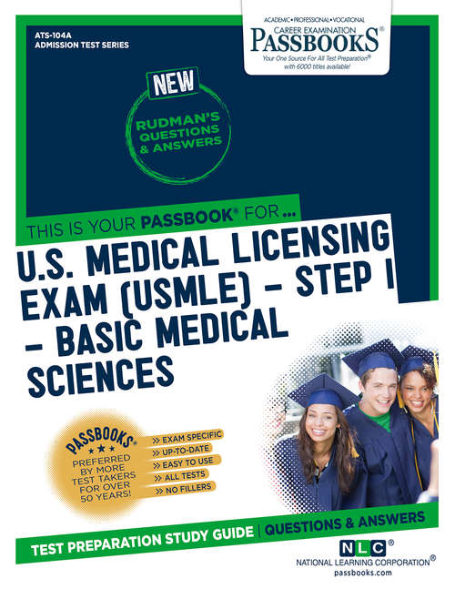 Book cover of U.S. MEDICAL LICENSING EXAM (USMLE) STEP I – Basic Medical Sciences: Passbooks Study Guide (Admission Test Series)