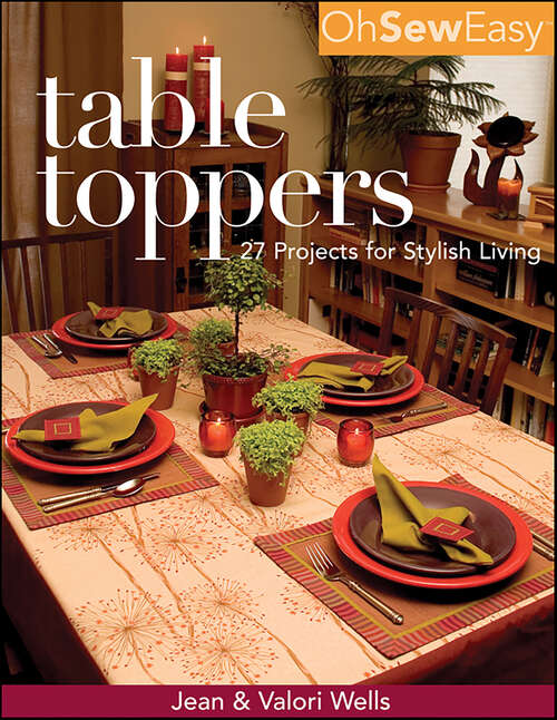 Book cover of Oh Sew Easy(R) Table Toppers: 27 Projects for Stylish Living
