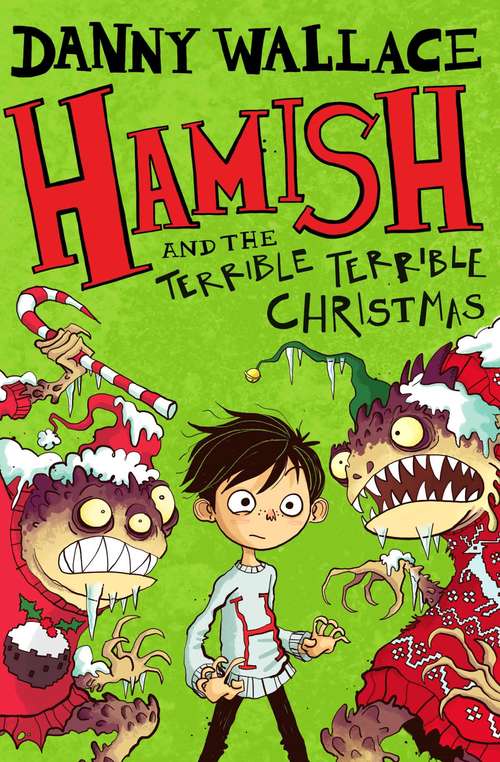 Book cover of Hamish and the Terrible Terrible Christmas