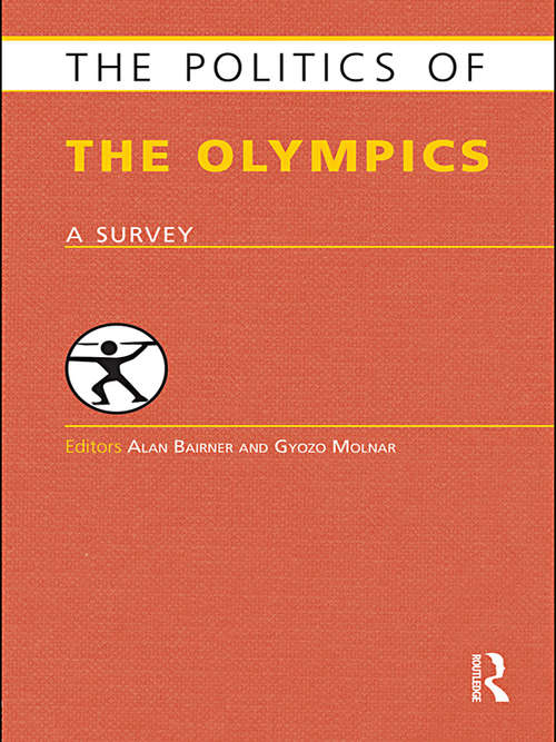 Book cover of The Politics of the Olympics: A Survey