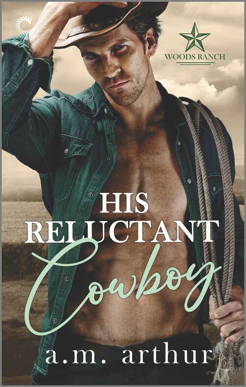 Book cover of His Reluctant Cowboy: A Gay Cowboy Romance (Woods Ranch #2)