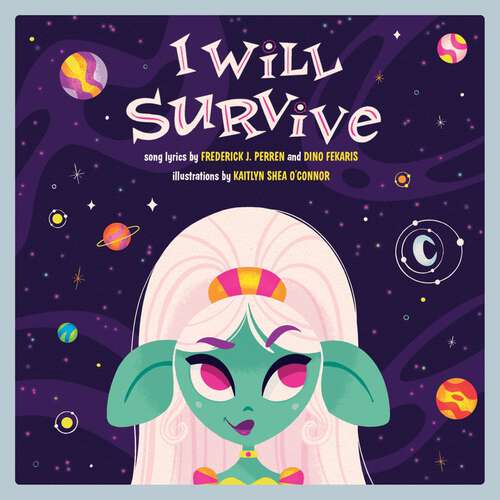 Book cover of I Will Survive: A Children's Picture Book (LyricPop)