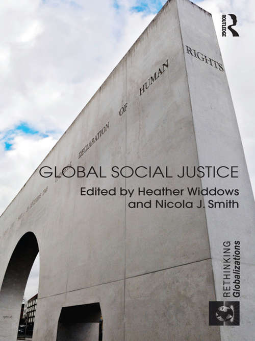 Global Social Justice (Rethinking Globalizations)