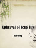 Upheaval of Feng City: Volume 1 (Volume 1 #1)