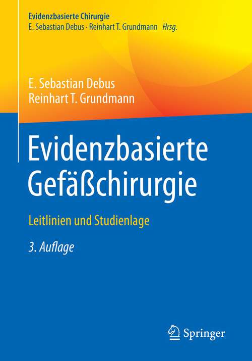 Book cover of Evidenzbasierte Gefäßchirurgie: Leitlinien und Studienlage (3. Aufl. 2022) (Evidenzbasierte Chirurgie)