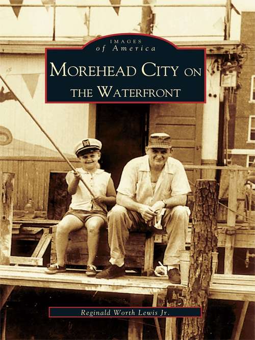 Book cover of Morehead City on the Waterfront