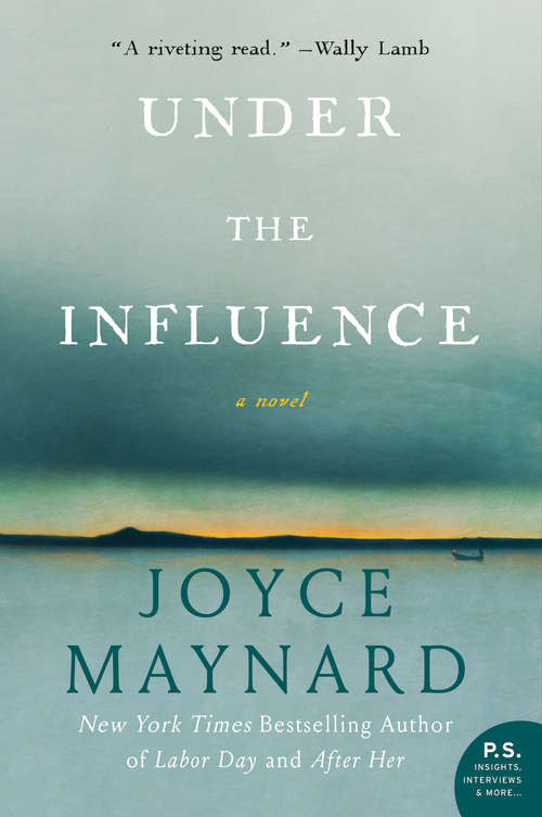 Book cover of Under the Influence: A Novel